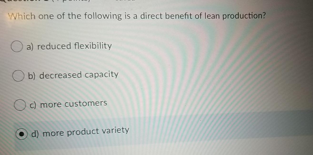 Which one of the following is a direct benefit of