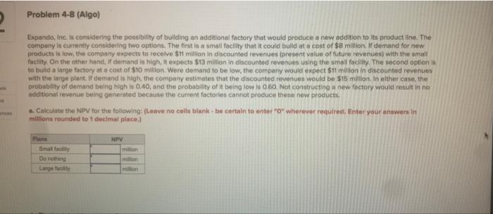 Problem 4-8 (Algo) Expando, Inc. is considering