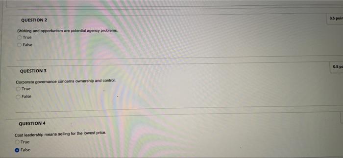QUESTION 2 5 poir Shirking and opportunism are