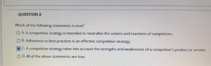 QUESTION 4 Which of the following statements is