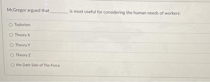 McGregor argued that is most useful for