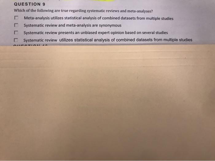 QUESTION 9 Which of the following are true
