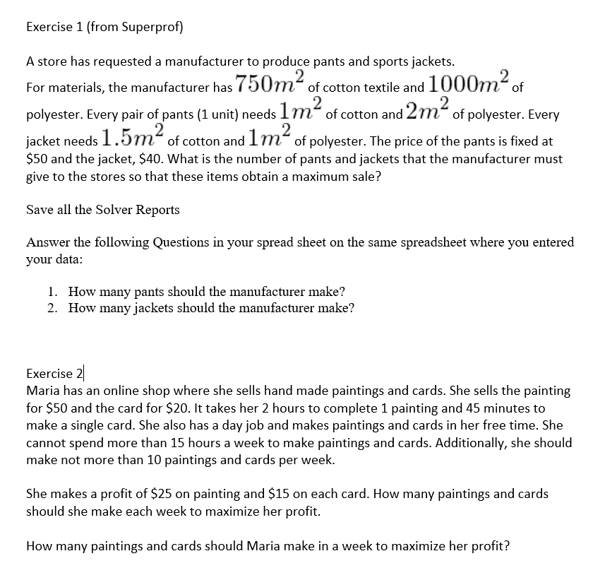 A store has requested a manufacturer to produce