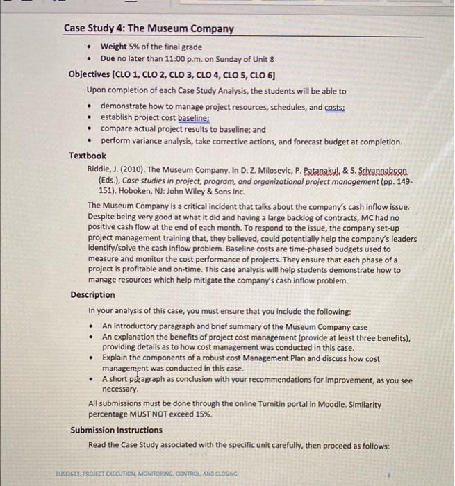 Case Study 4: The Museum Company Weight 5% of the