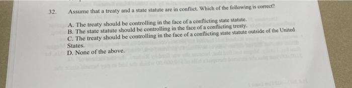 32 Assume that a treaty and a state statute are
