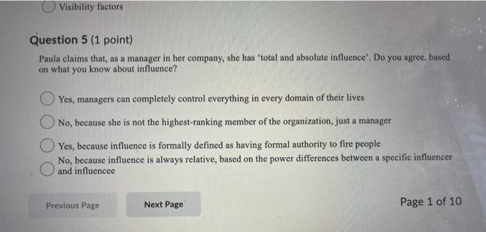 Please answer all! Visibility factors Question 5