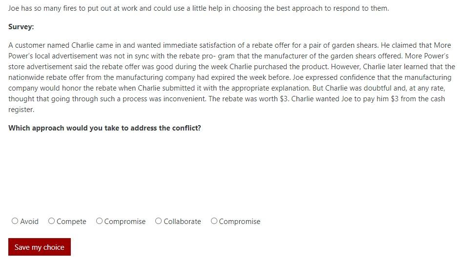 Question 2 Joe has so many fires to put out at