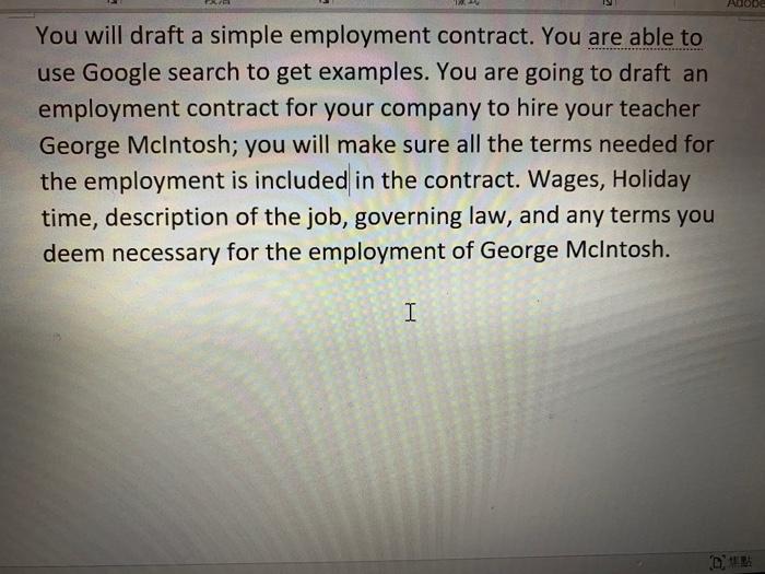 You will draft a simple employment contract. You