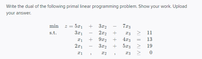 Write the dual of the following primal linear