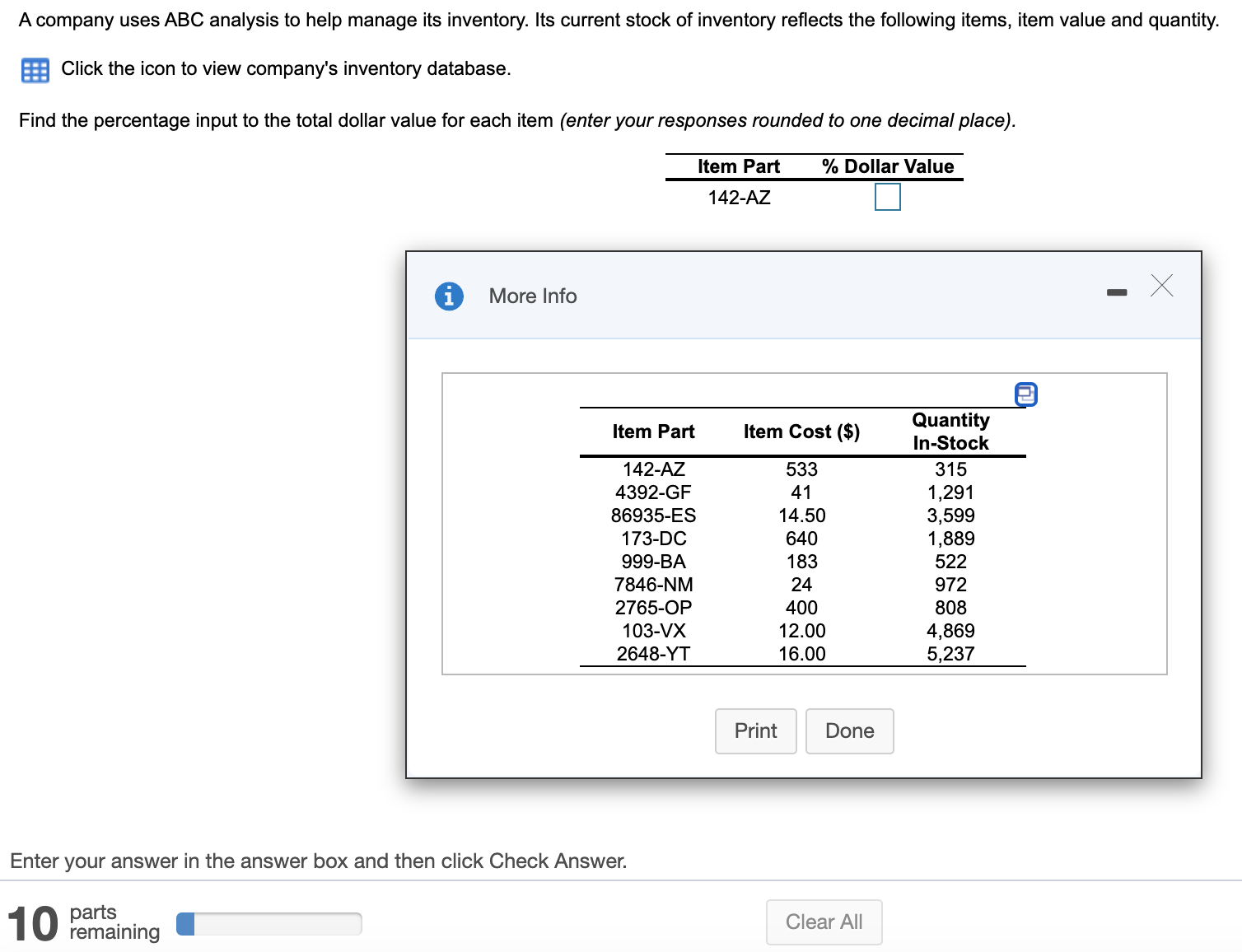 A company uses ABC analysis to help manage its