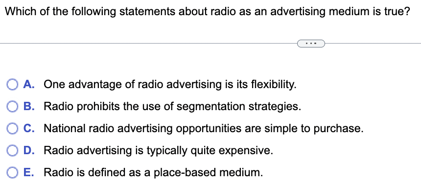 Which of the following statements about radio as
