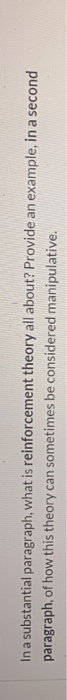 In a substantial paragraph, what is reinforcement