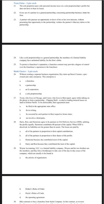 True/False 2 pts each 21. The sole proprietor