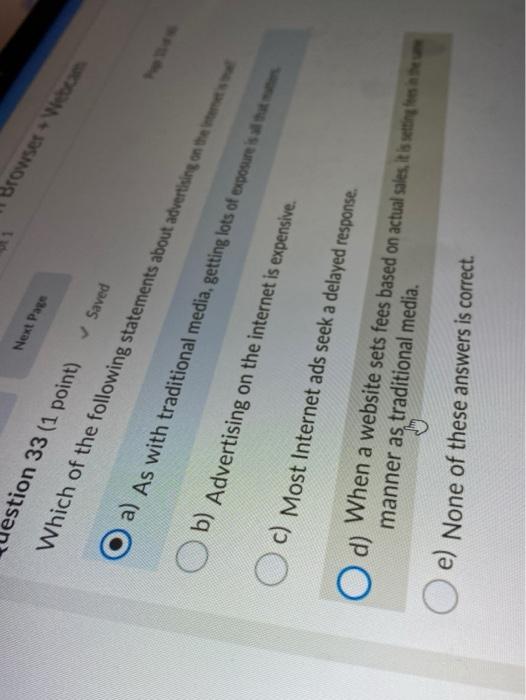 Next Page Browser or estion 33 (1 point) Saved
