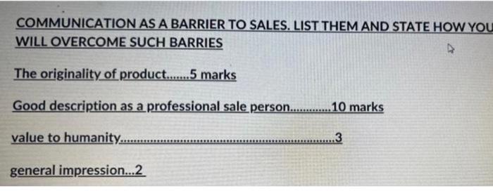 COMMUNICATION AS A BARRIER TO SALES. LIST THEM