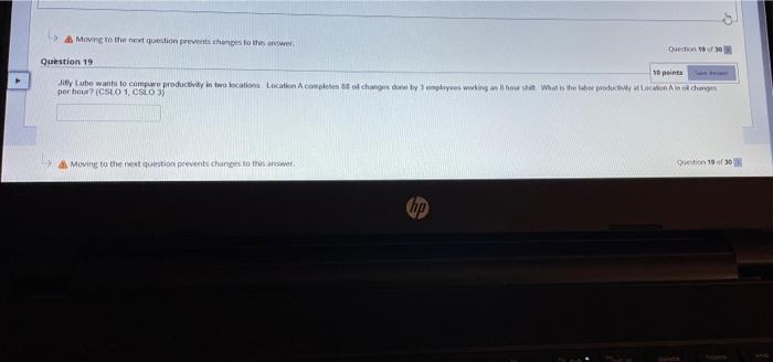 Moving to the next question prevents changes to