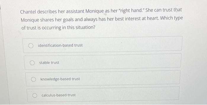 Chantel describes her assistant Monique as her