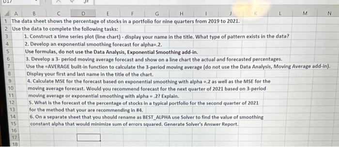 Please show all claculations an formulas The data