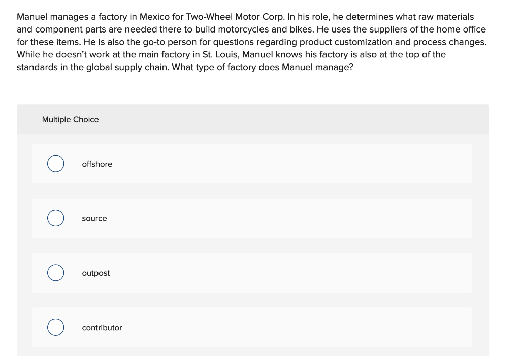 Manuel manages a factory in Mexico for Two-Wheel