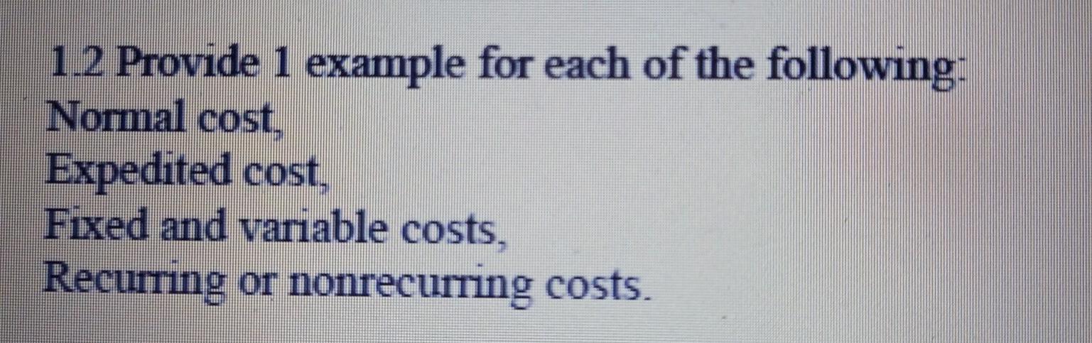 1.2 Provide 1 example for each of the following: