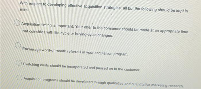 With respect to developing effective acquisition