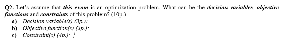 Q2. Let's assume that this exam is an