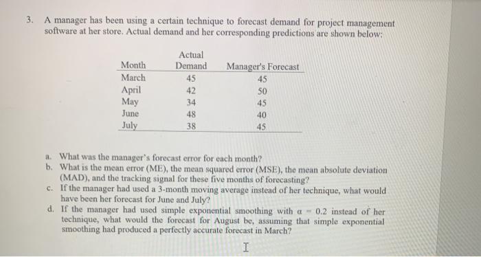 3. A manager has been using a certain technique