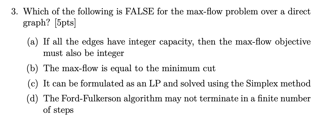 3. Which of the following is FALSE for the