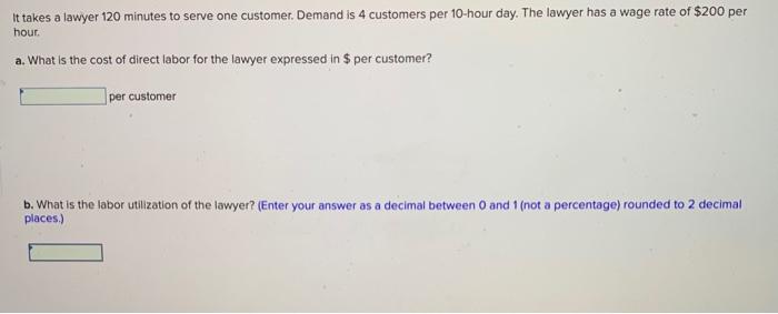 It takes a lawyer 120 minutes to serve one