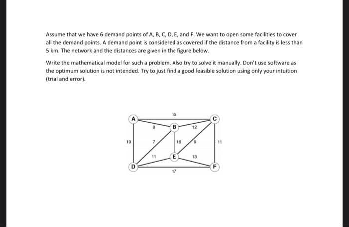 Assume that we have 6 demand points of A, B, C,