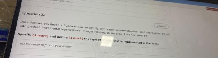 S Question 22 Dana Pastries developed a five-year