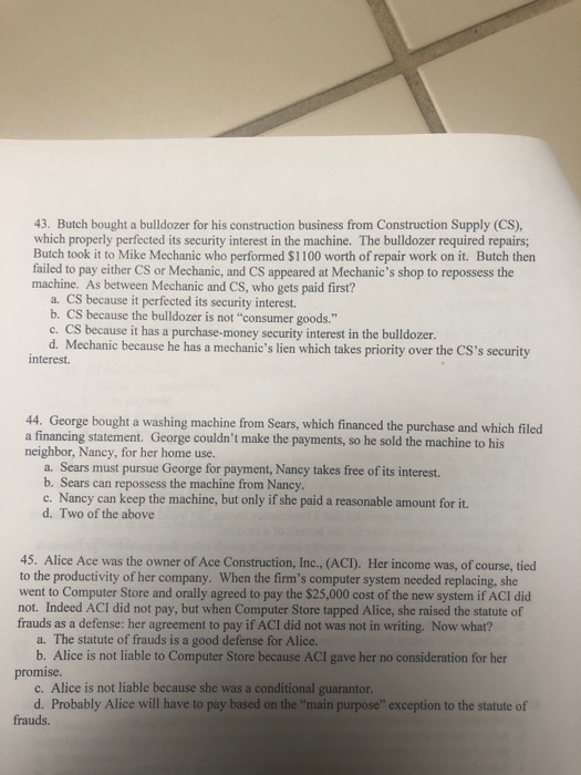 43. Butch bought a bulldozer for his construction