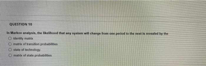 QUESTION 16 In any simulation model, the service