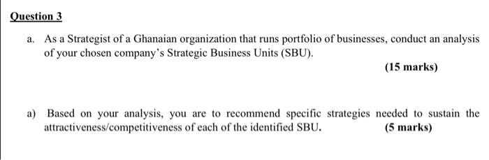 Question 3 a. As a Strategist of a Ghanaian