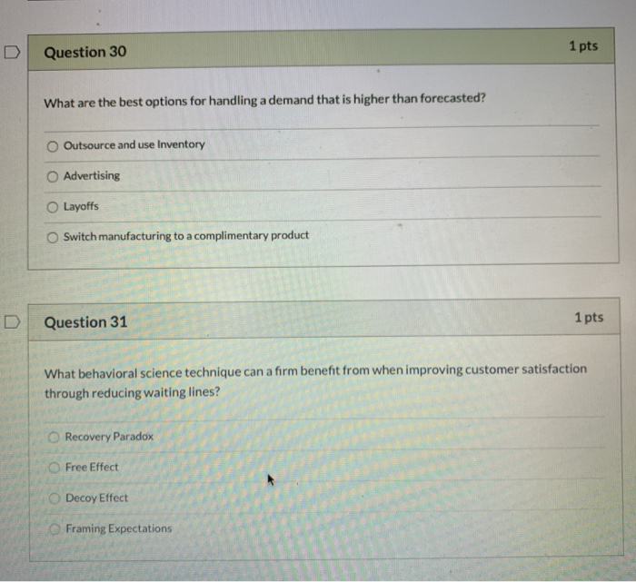 Question 30 1 pts What are the best options for