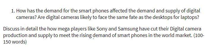 1. How has the demand for the smart phones