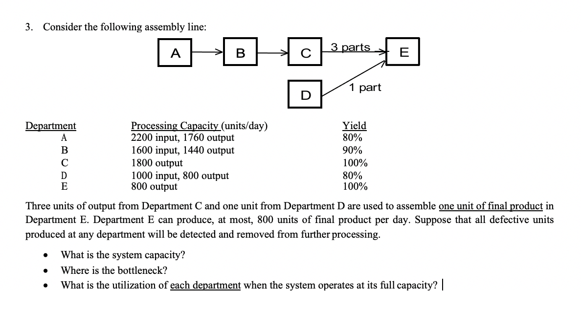 3. Consider the following assembly line: A 3