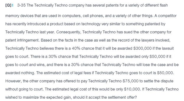 [Q]: 3-35 The Technically Techno company has