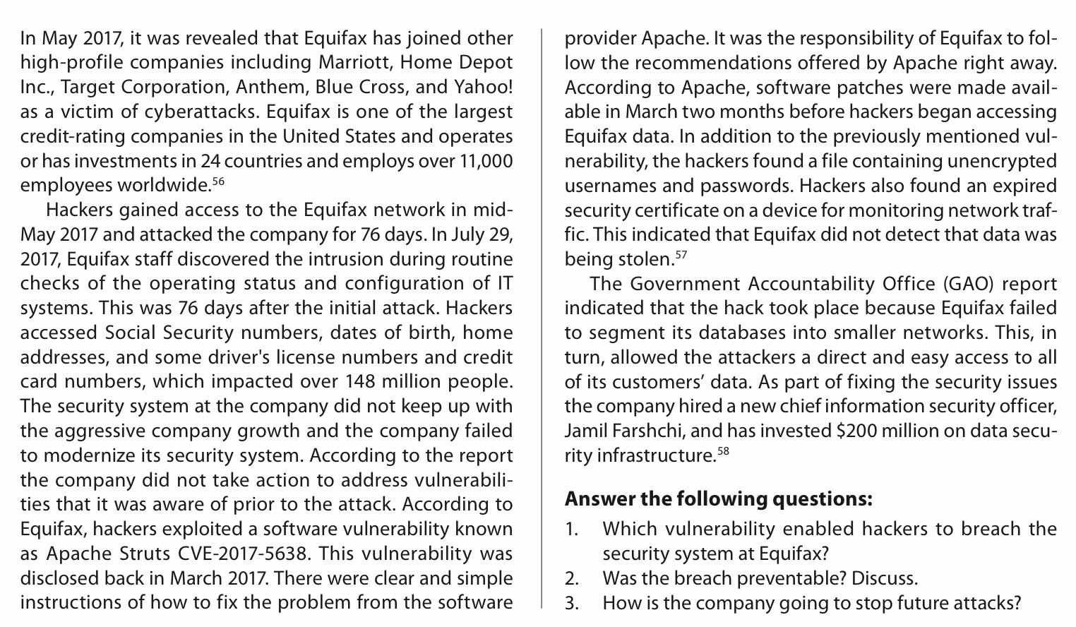 In May 2017, it was revealed that Equifax has