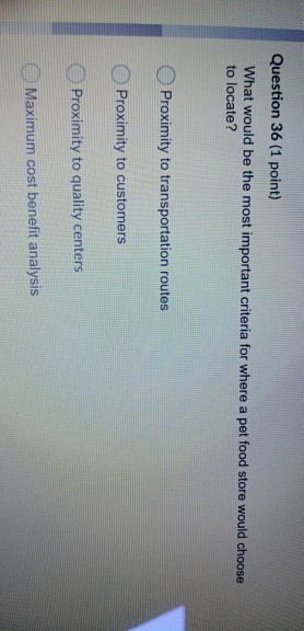 ques 36 Question 36 (1 point) What would be the