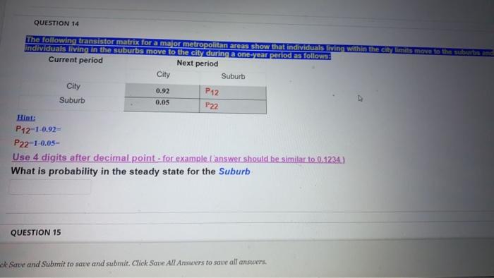 QUESTION 14 The following transistor matrix for a