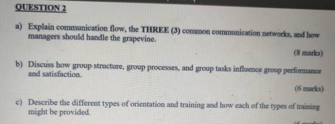 QUESTION 2 a) Explain communication flow, the