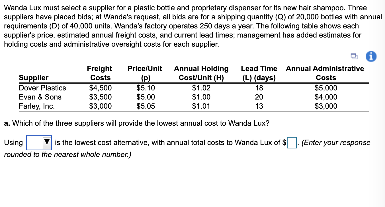 Wanda Lux must select a supplier for a plastic