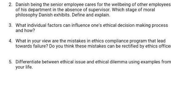 2. Danish being the senior employee cares for the