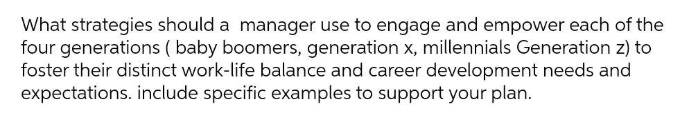 What strategies should a manager use to engage