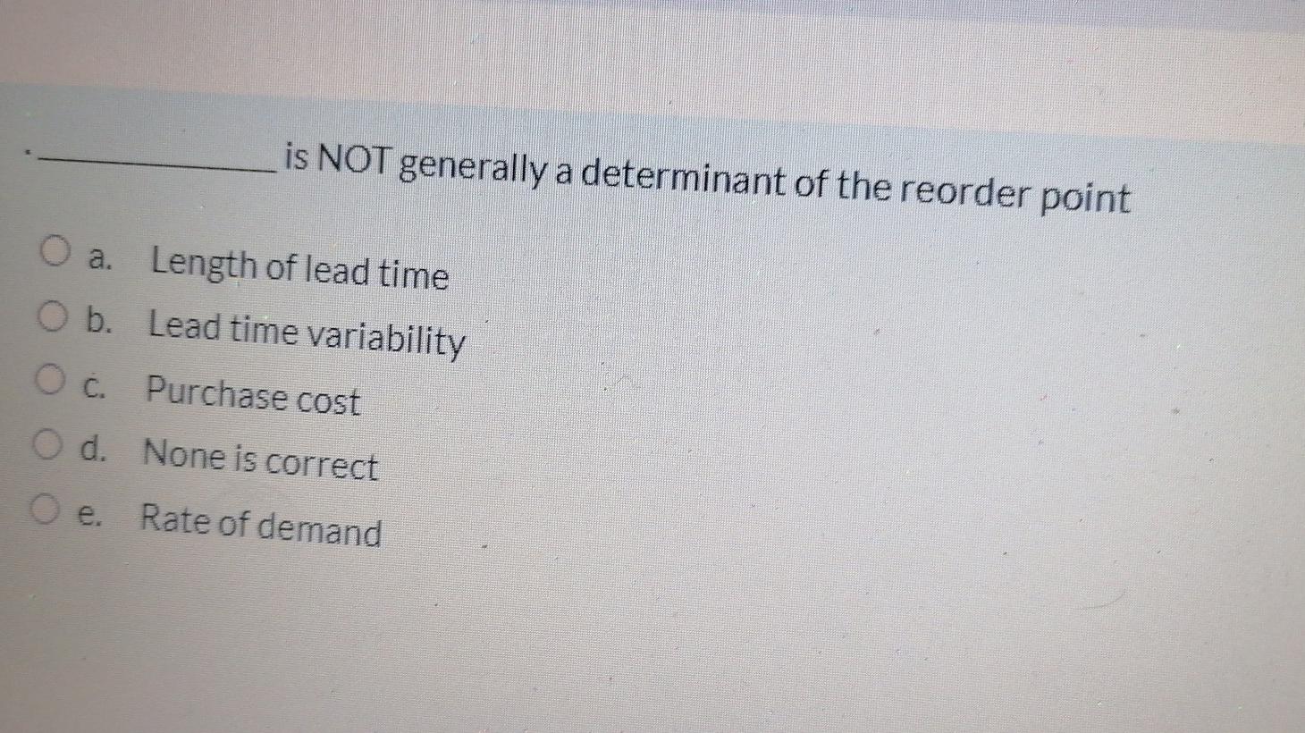 is NOT generally a determinant of the reorder