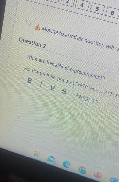 3 4 5 6 A Moving to another question will sa