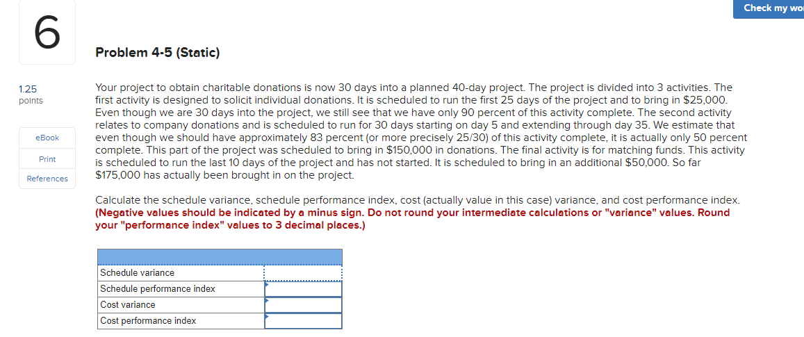 Check my wo 6 Problem 4-5 (Static) 1.25 points