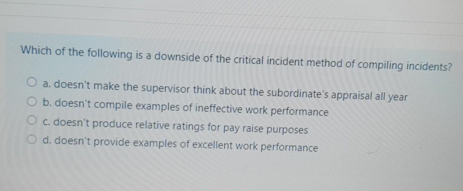 Which of the following is a downside of the