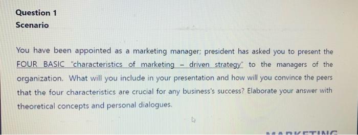 Question 1 Scenario You have been appointed as a